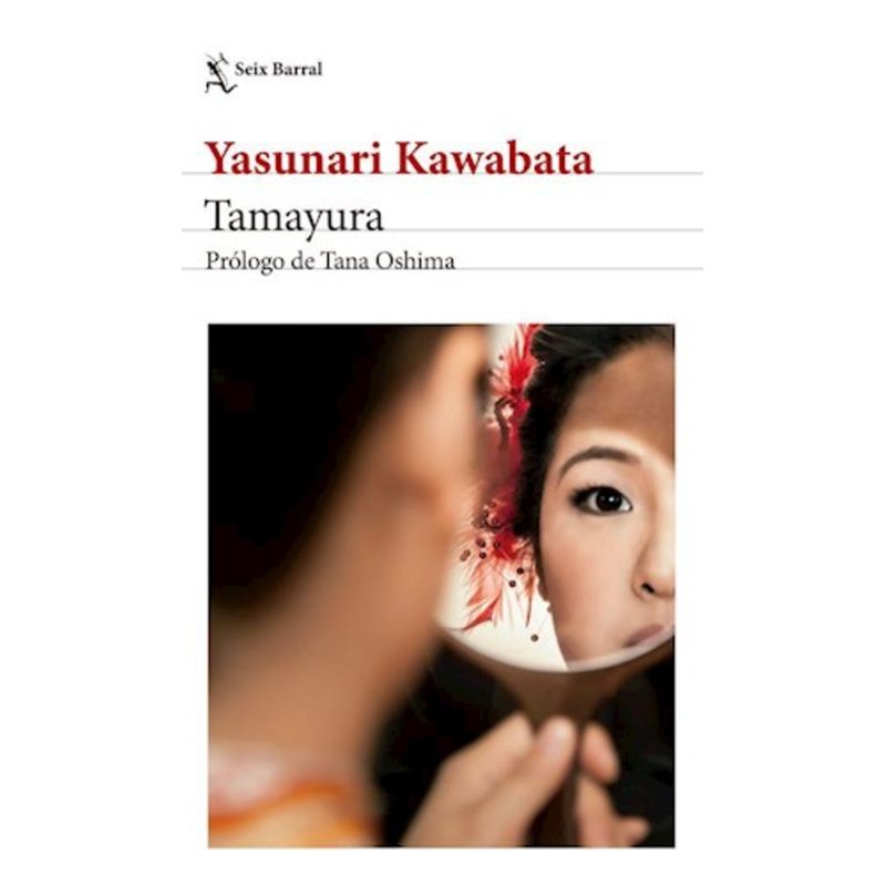 SEIX BARRAL - Tamayura  - Yasunari Kawabata