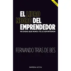 EMPRESA ACTIVA - Libro El libro negro del emprendedor - Fernando Trias de Bes