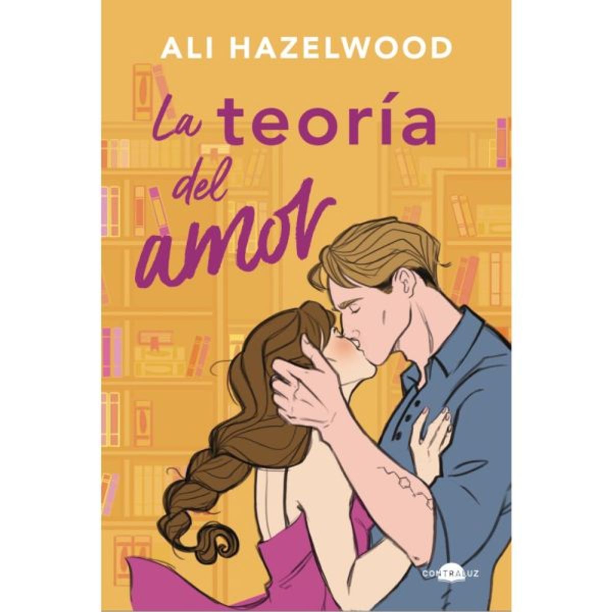 ANAYA - LIBRO LA TEORÍA DEL AMOR - Hazeelwood, Ali