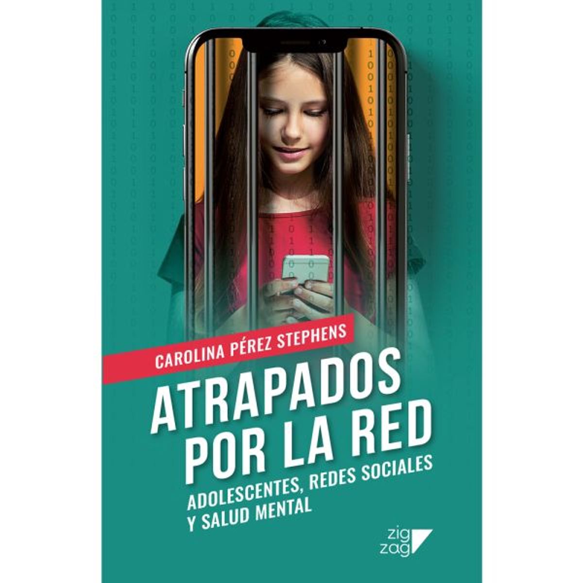 ZIG ZAG - LIBRO ATRAPADOS POR LA RED - PEREZ, CAROLINA