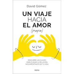 EDICIONES URANO - Un Viaje Hacia El Amor Propio