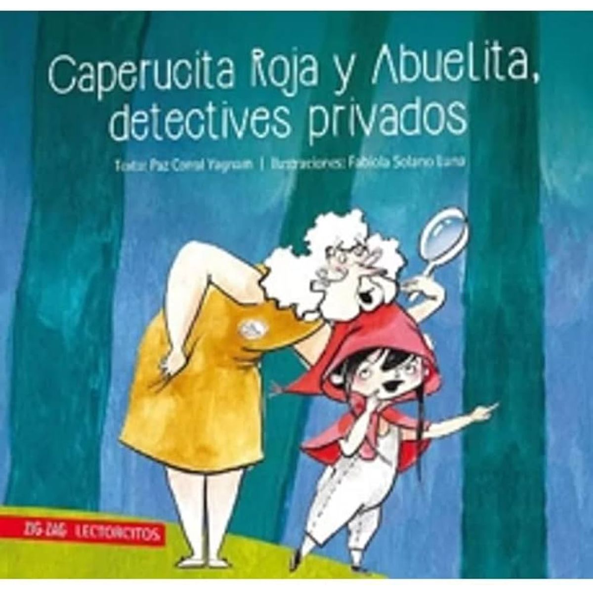 ZIG ZAG - Caperucita Roja y Abuelita , Detectives Privados - P. Corral