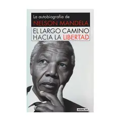 TOP10BOOKS - LIBRO EL LARGO CAMINO HACIA LA LIBERTAD / AGUILAR / NELSON MANDELA