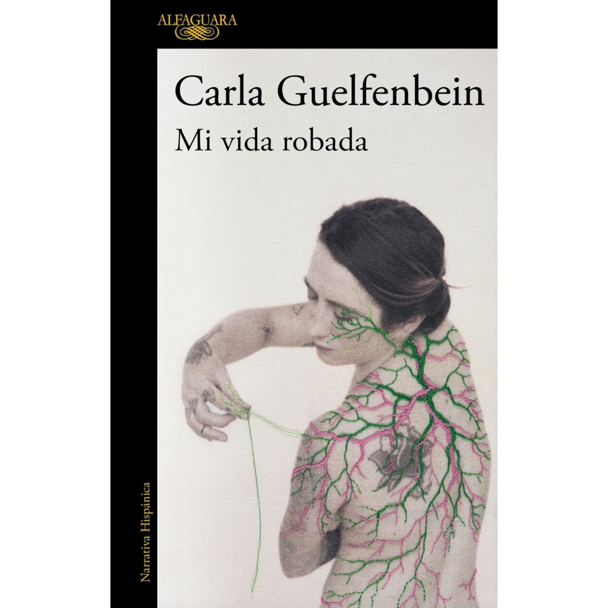 ALFAGUARA - Libro Mi vida ro-bada - Carla Guelfenbein