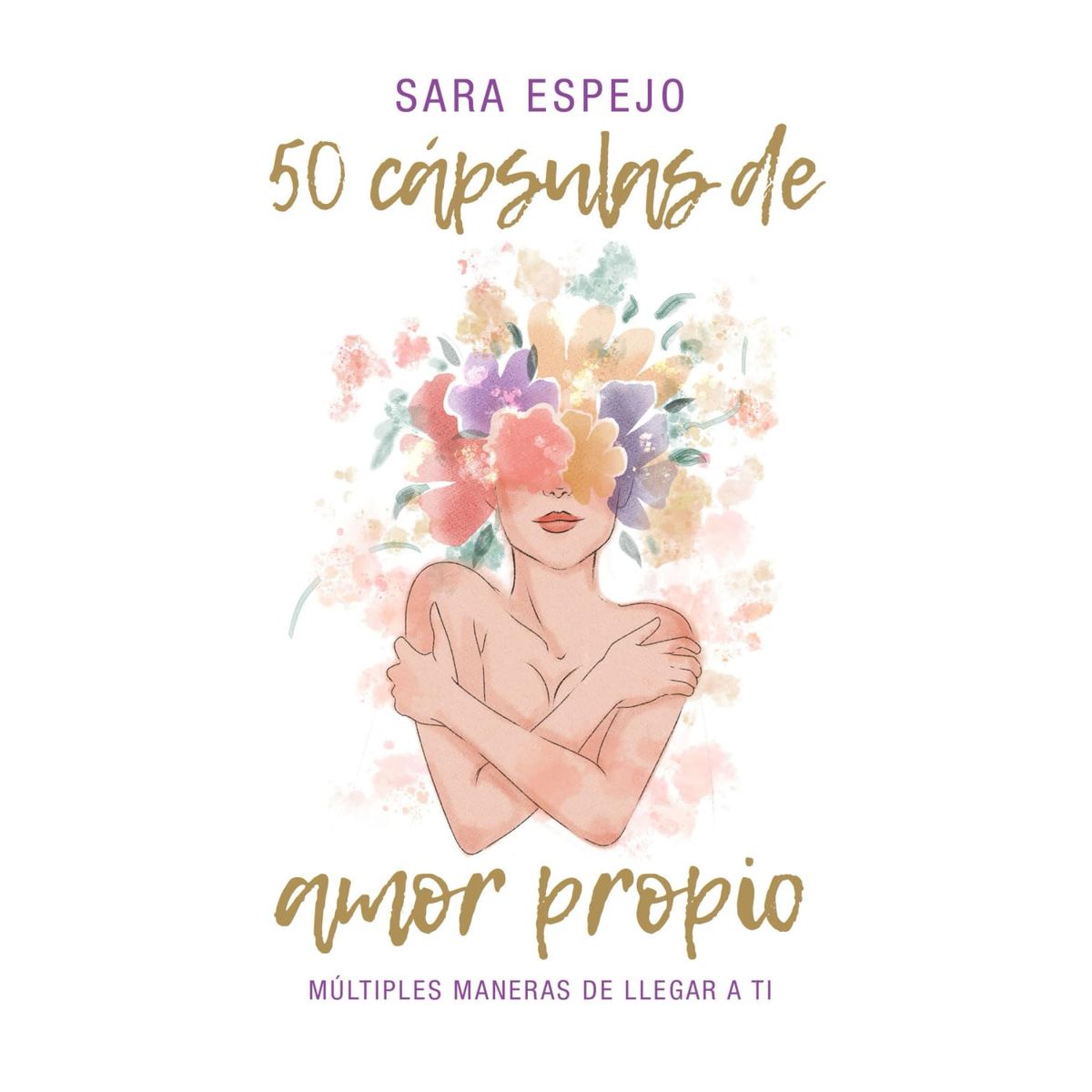 GENERICO - Libro 50 Cápsulas de Amor Propio - Sara Espejo