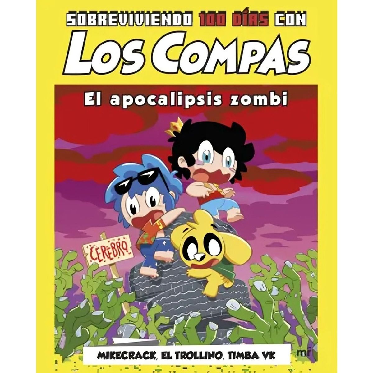 TOP10BOOKS - LIBRO Sobreviviendo 100 Días Con Los Compas: El Apocalipsis Zombi