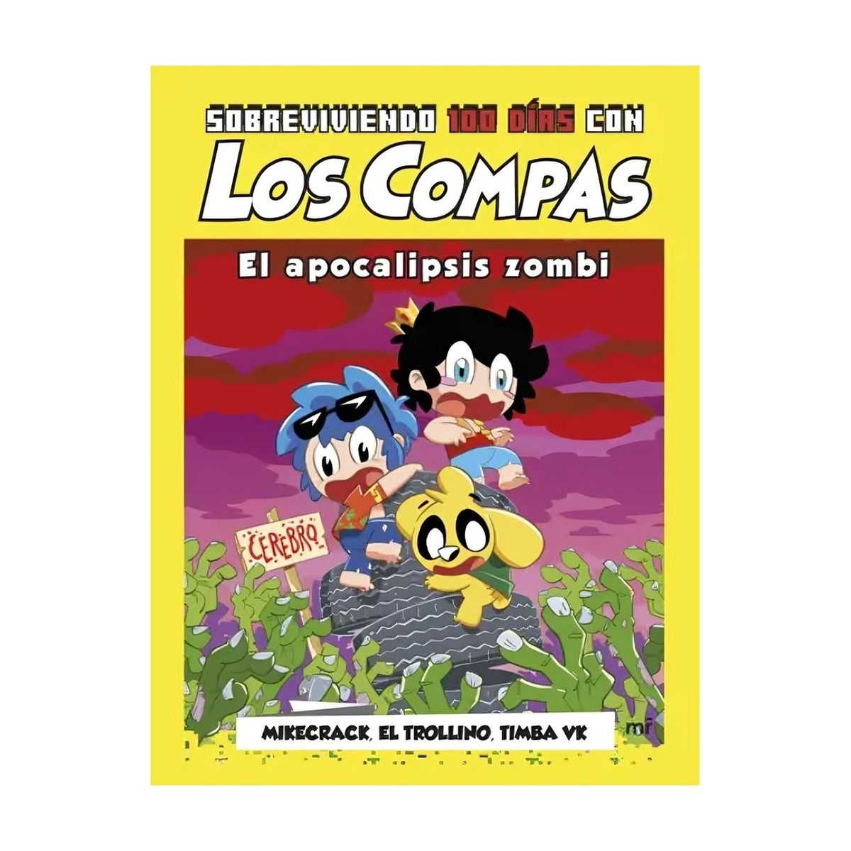 TOP10BOOKS - LIBRO Sobreviviendo 100 Días Con Los Compas: El Apocalipsis Zombi