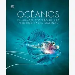 Dk - Oceanos - El mundo secreto de las profundidades