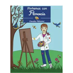 FLORENCIA Y SUS AVENTURAS - Libro para colorear - Pintemos con Florencia