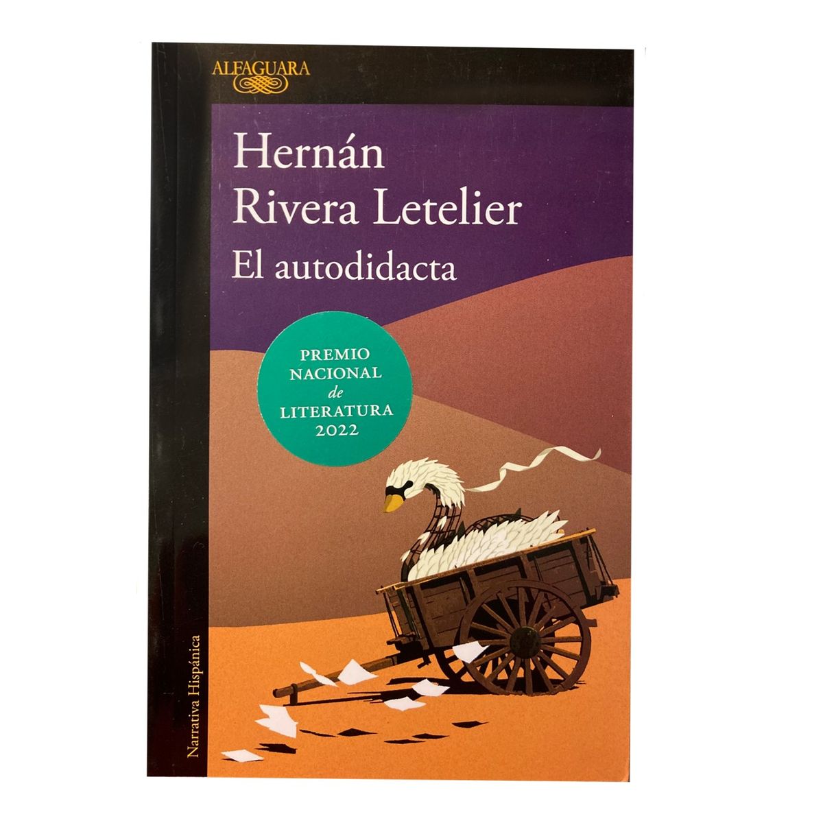 ALFAGUARA - Libro - El autodidacta - Hernán Rivera Letelier