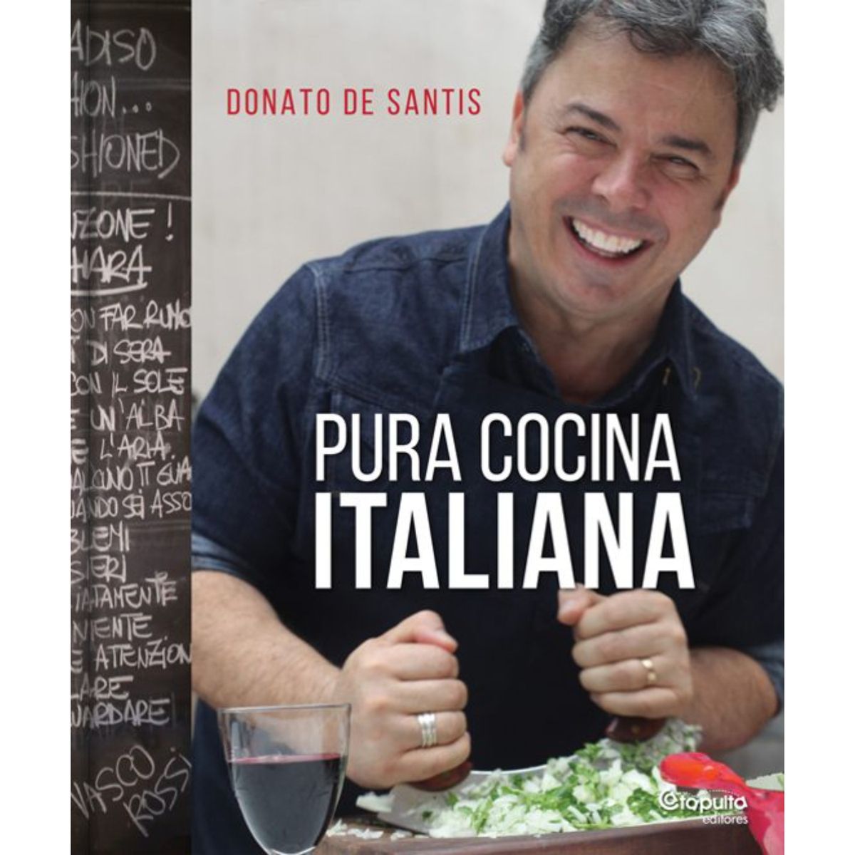 CATAPULTA EDITORES - Pura Cocina Italiana