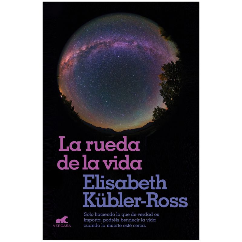 VERGARA - La Rueda De La Vida - Autor(a):  Elisabeth Kubler-Ross