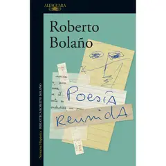 ALFAGUARA - Poesia Reunida - Autor(a): Roberto Bolaño