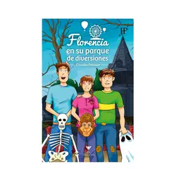 FLORENCIA Y SUS AVENTURAS - Libro Florencia en su parque de diversiones