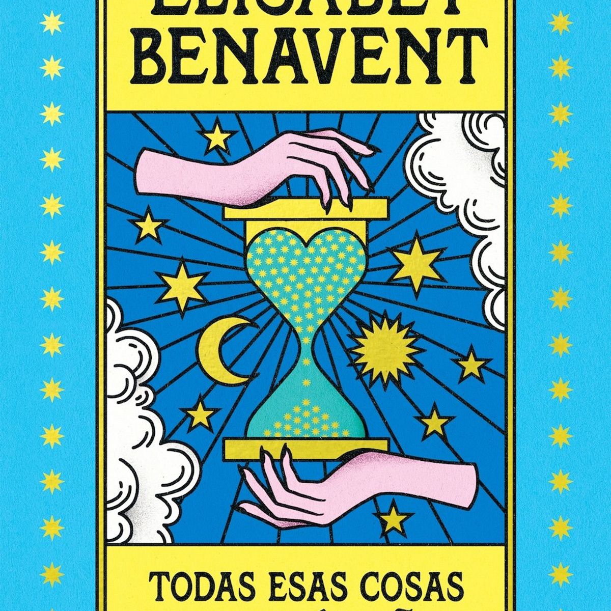 SUMA DE LETRAS - Todas esas cosas que te diré mañana - Elisabet Benavent -