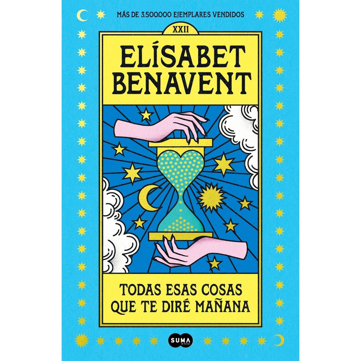 SUMA DE LETRAS - Todas esas cosas que te diré mañana - Elisabet Benavent -
