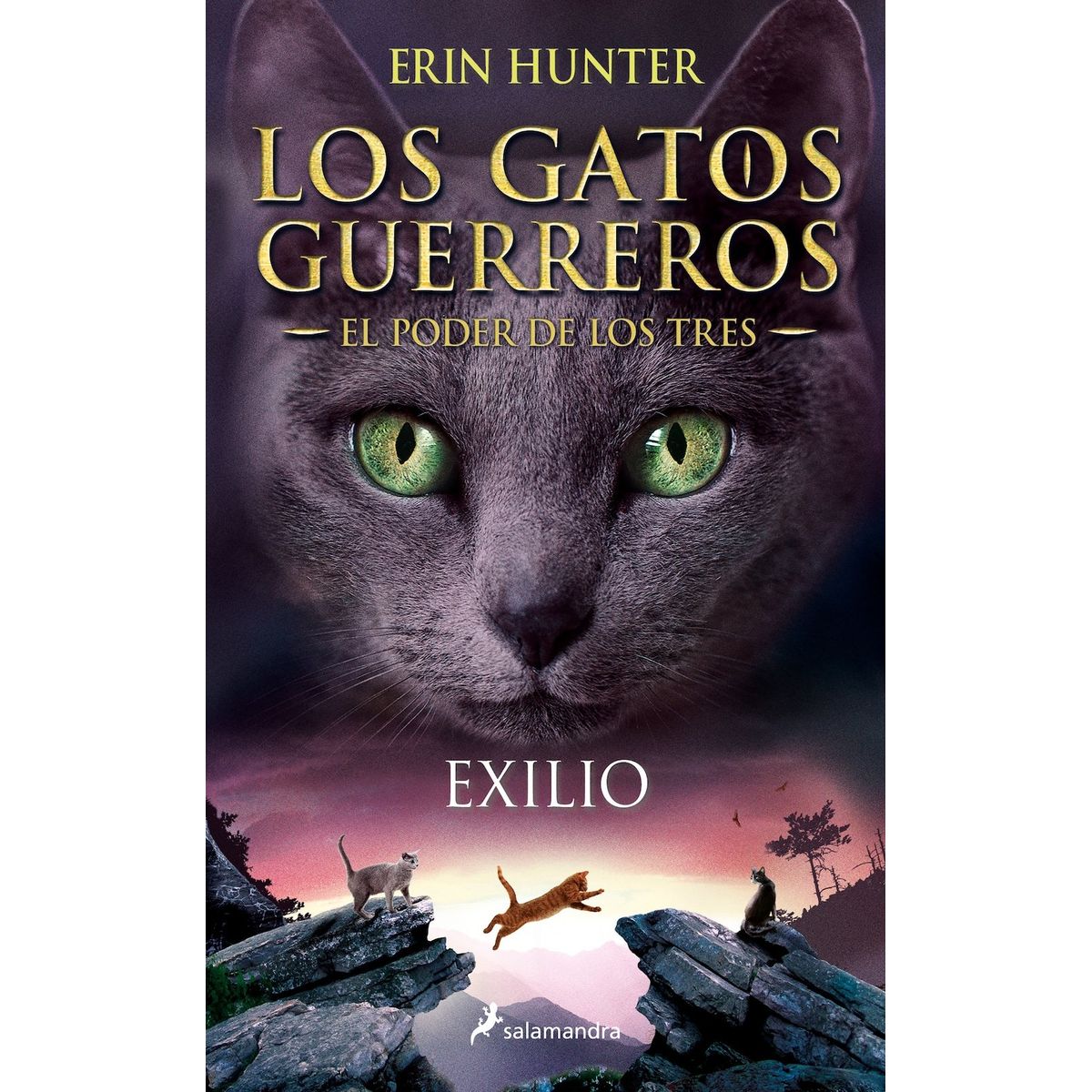 SALAMANDRA - Exilio (Gatos Guerreros, El Poder de los Tres 3) - E. Hunter