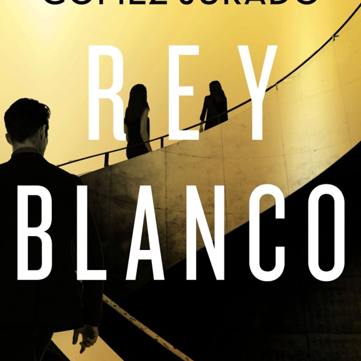 EDICIONES B - Libro Rey blanco - Juan Gómez-Jurado