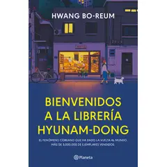 PLANETA - Libro Bienvenidos a la librería Hyunam Dong - Hwang Bo Reum