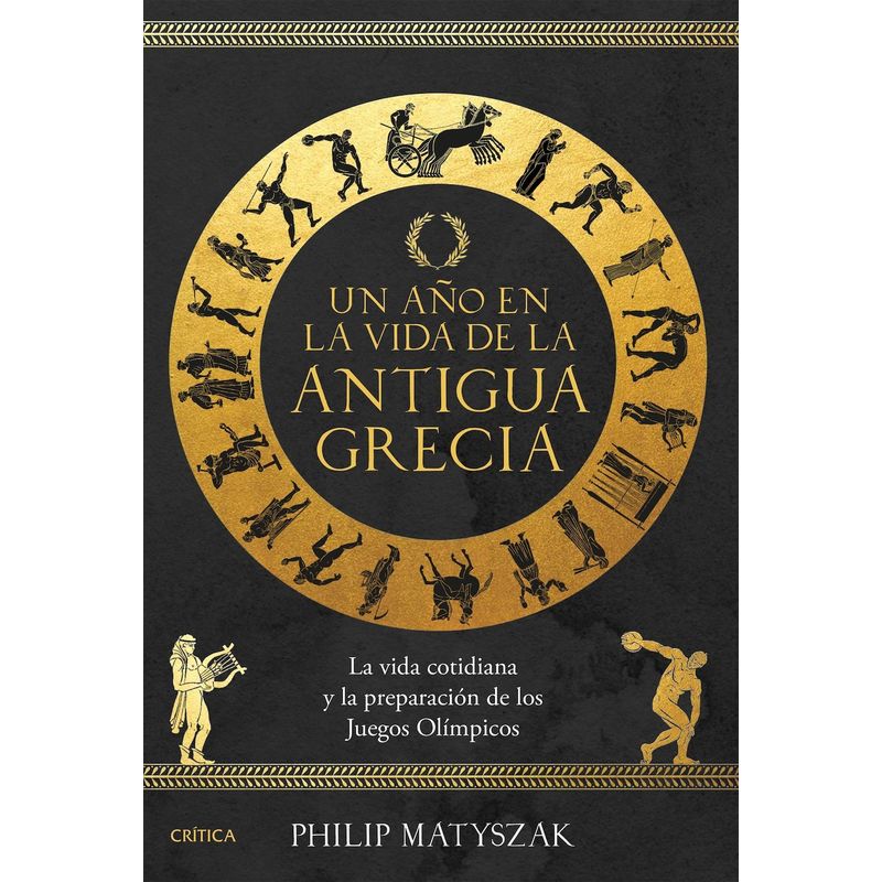 CRITICA - Un año en la vida de la antigua Grecia - Philip Matyszak