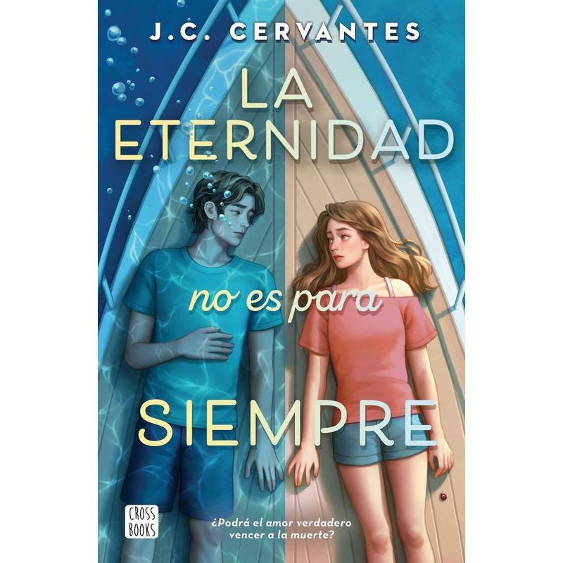 CROSS BOOKS - Libro La eternidad no es para siempre - J.C. Cervantes