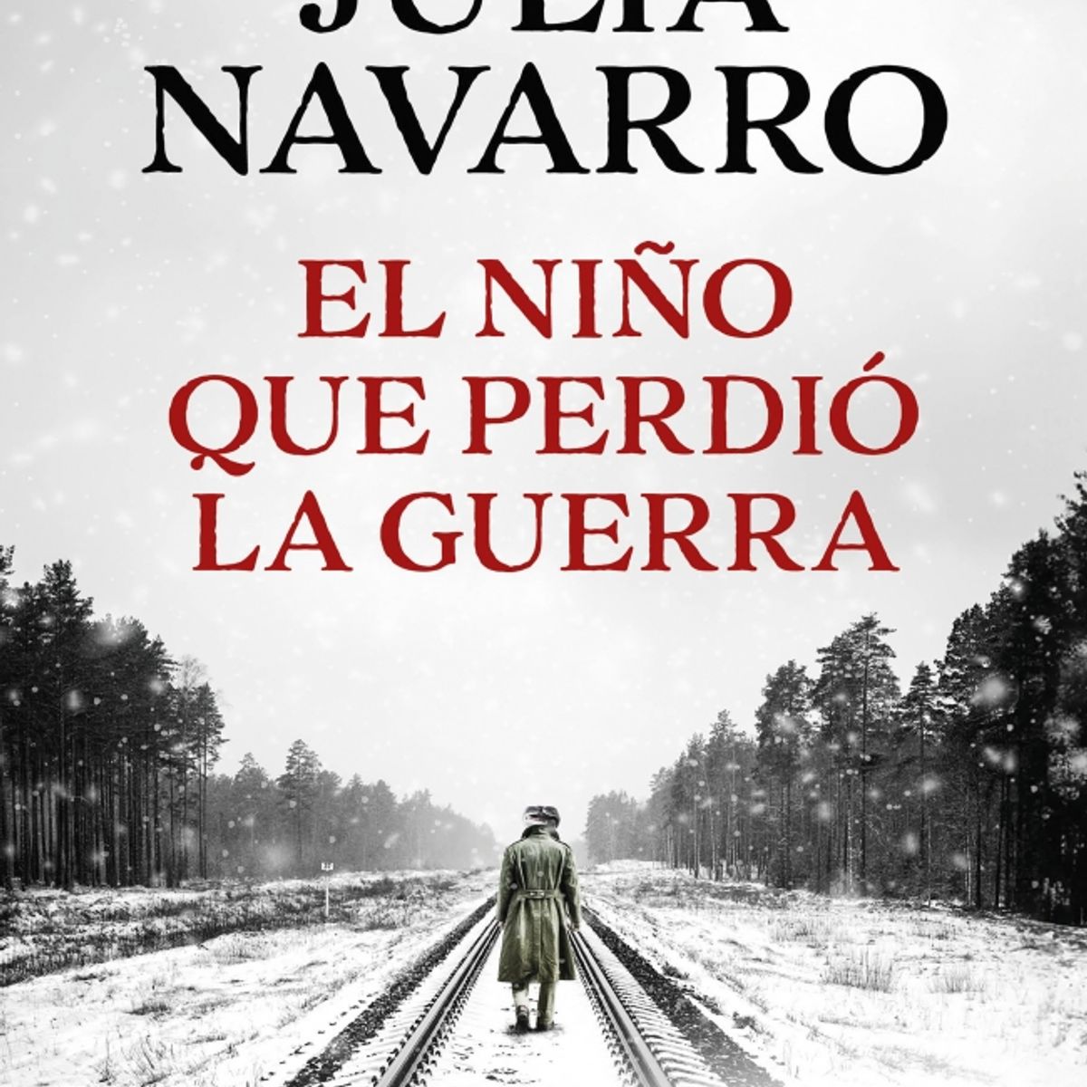 PLAZA & JANES - Libro El niño que perdió la guerra - Julia Navarro