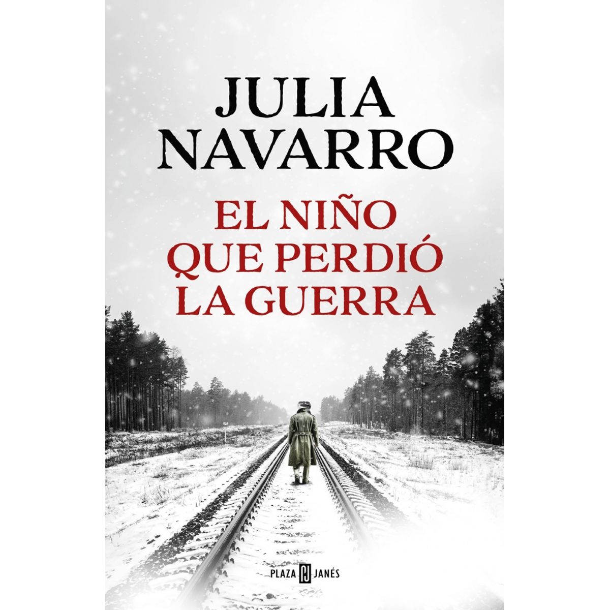 PLAZA & JANES - Libro El niño que perdió la guerra - Julia Navarro