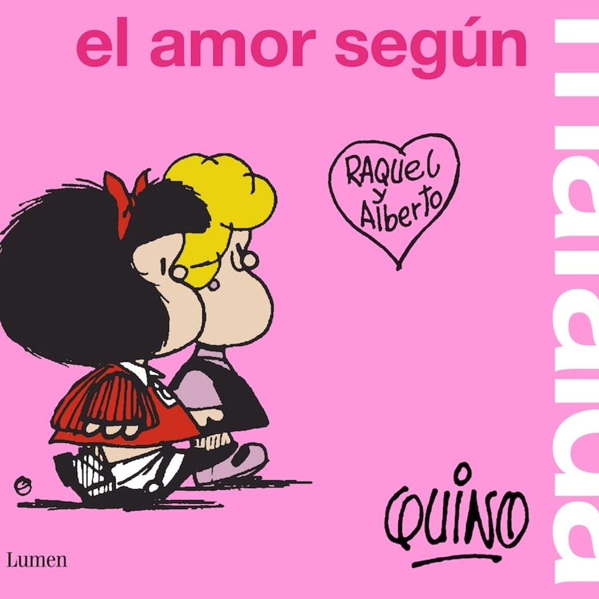 LUMEN - Libro El amor según Mafalda - Quino