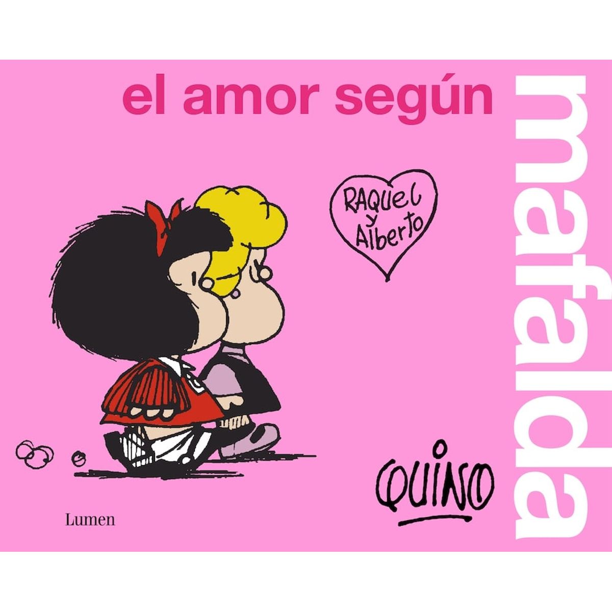 LUMEN - Libro El amor según Mafalda - Quino