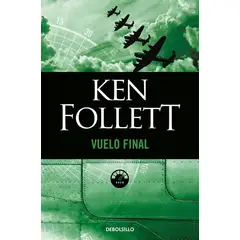 DEBOLSILLO - Libro Vuelo final - Ken Follett