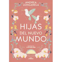 ALFAGUARA - Libro Hijas del nuevo mundo - Andrea Longarela