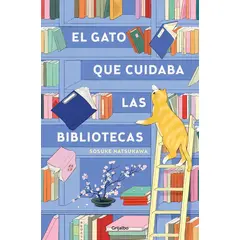 GRIJALBO - Libro El gato que cuidaba las bibliotecas - Sosuke Natsukawa