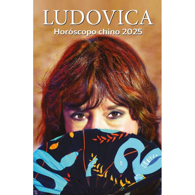 EDICIONES B - Libro Horóscopo Chino 2025 - Ludovica Squirru Dari