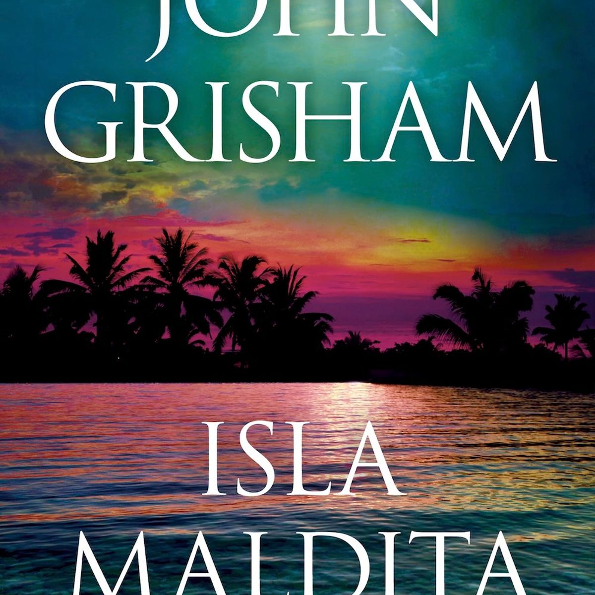 PLAZA & JANES - Libro Isla maldita - John Grisham