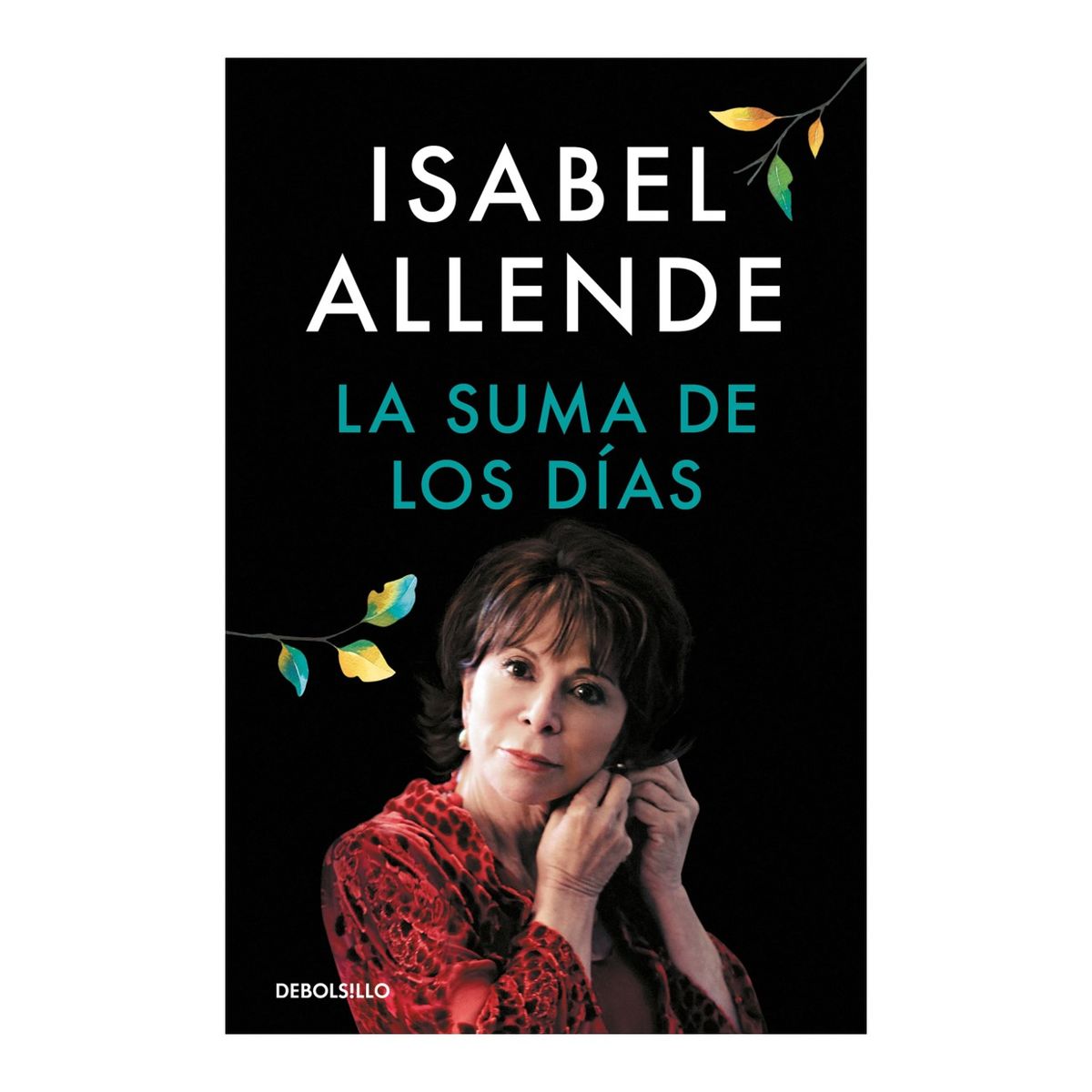DEBOLSILLO - Libro - La suma de los días - Isabel Allende
