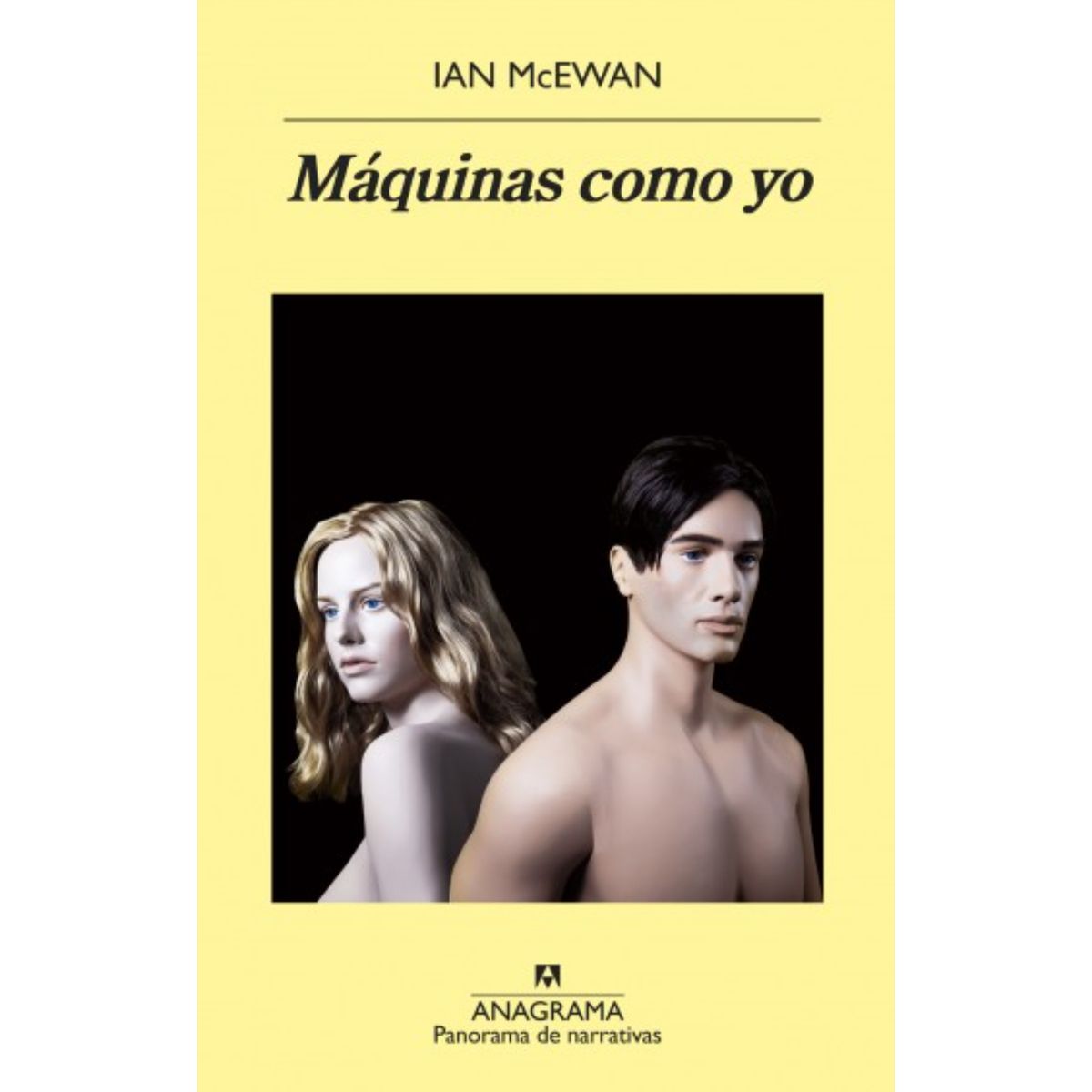 ANAGRAMA - Maquinas Como Yo - Autor(a):  Ian Mcewan