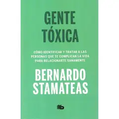 B DE BOLSILLO - Gente Toxica - Autor(a): Bernardo Stamateas