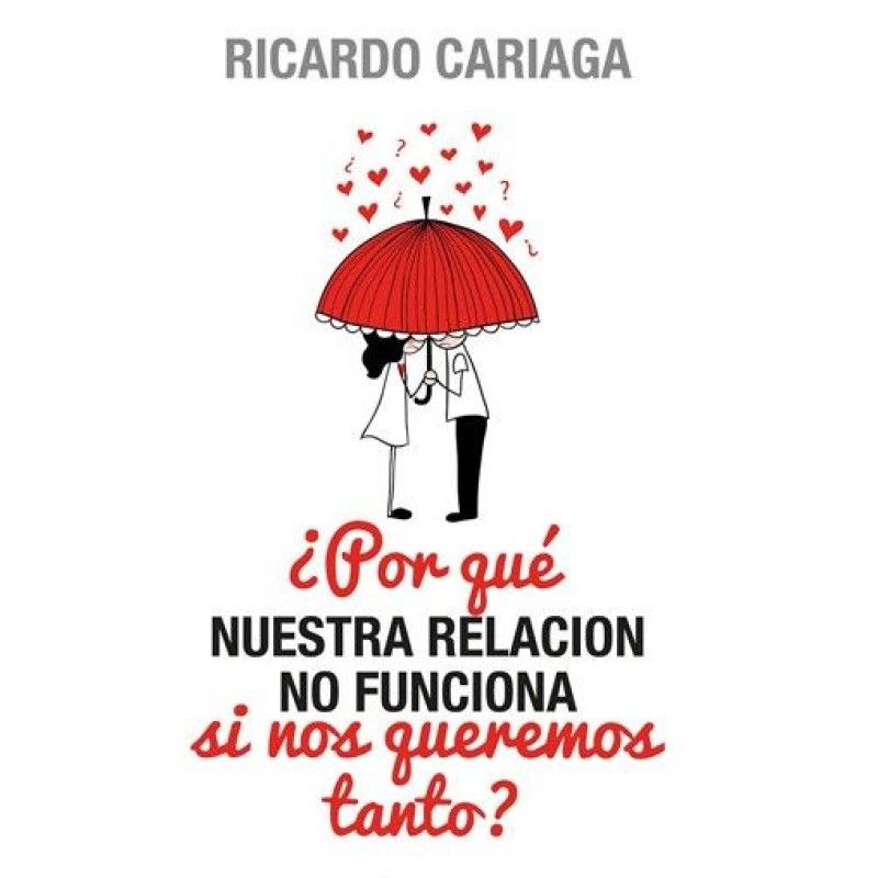 GREENLIBROS - ¿Por qué nuestra relación no funciona si nos queremos tanto