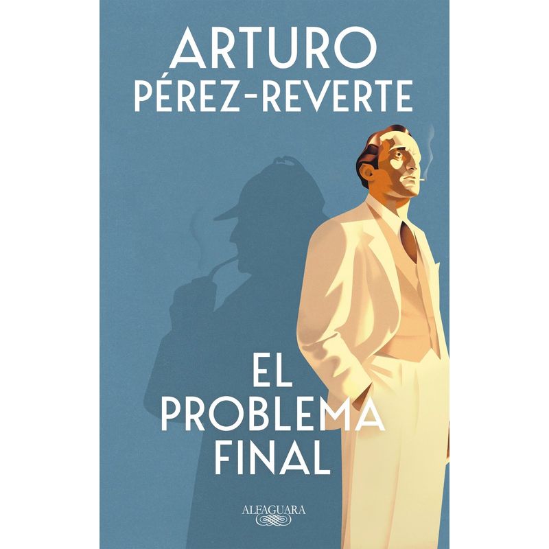 ALFAGUARA - Libro El problema final - Arturo Pérez-Reverte