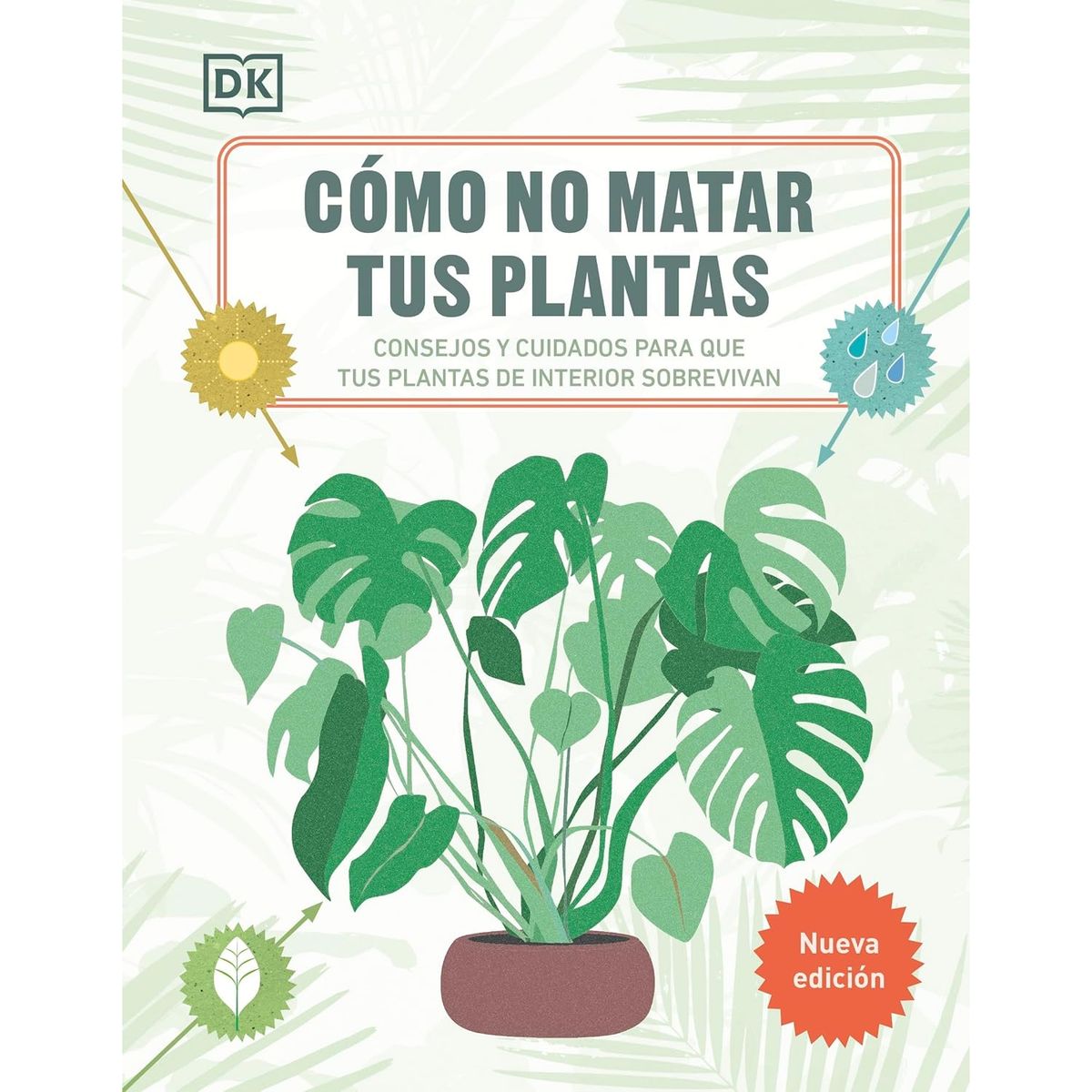 Dk - Como No Matar Tus Plantas (Nueva Edicion