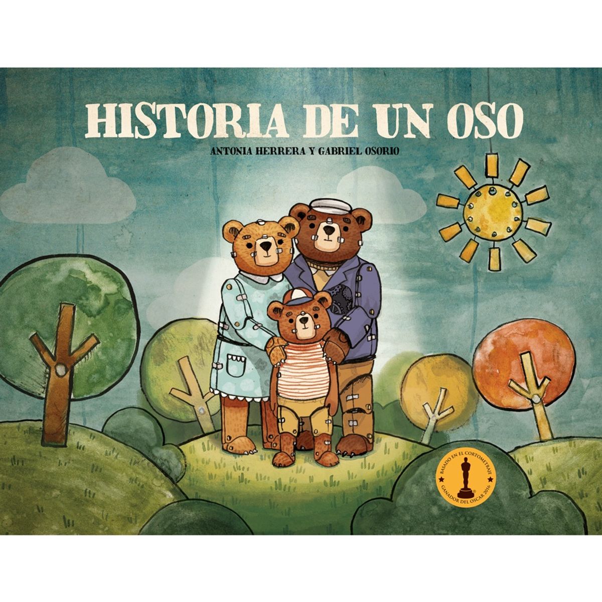 HITWAY MUSIC - HISTORIA DE UN OSO TAPA DURA - ANTONIA HERRERA GABRIEL OSORIO - LIBRO