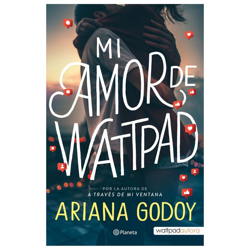 PLANETA - Libro - Mi amor de Wattpad - Ariana Godoy