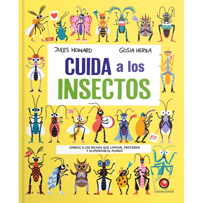EDITORIAL CONTRAPUNTO - Libro CUIDA A LOS INSECTOS