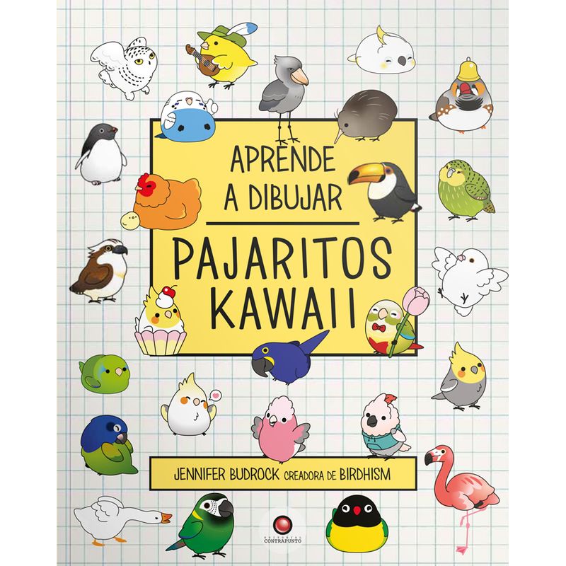 EDITORIAL CONTRAPUNTO - Libro Aprende a dibujar - PAJARITOS KAWAII