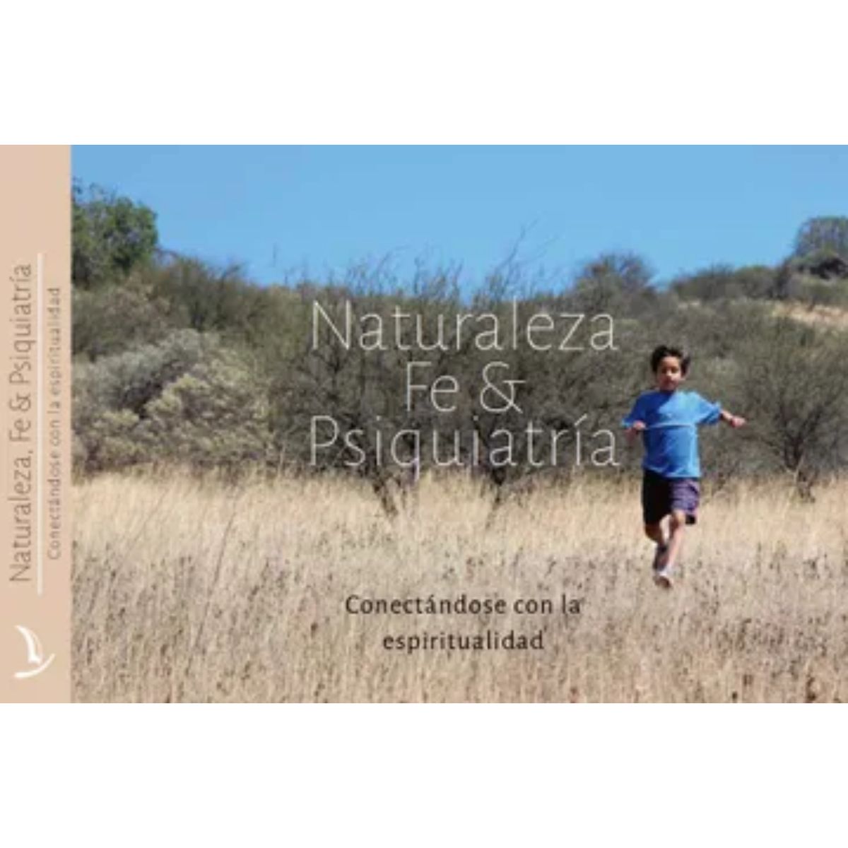 RETAILEXPRESS - Naturaleza, Fe Y Psiquiatría, Conectándose Con La Espiritualidad