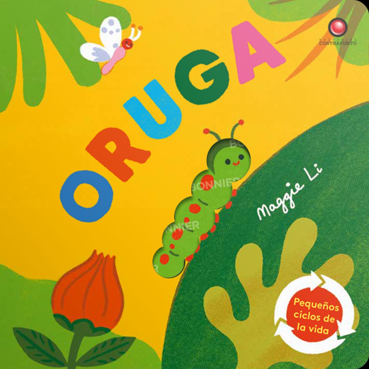 EDITORIAL CONTRAPUNTO - Pequeños ciclos de la vida - Oruga
