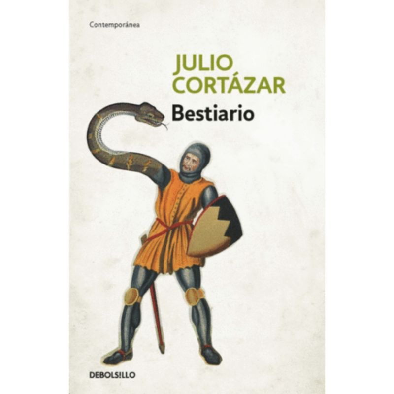 DEBOLSILLO - Libro Bestiario - Autor(a):  Julio Cortazar