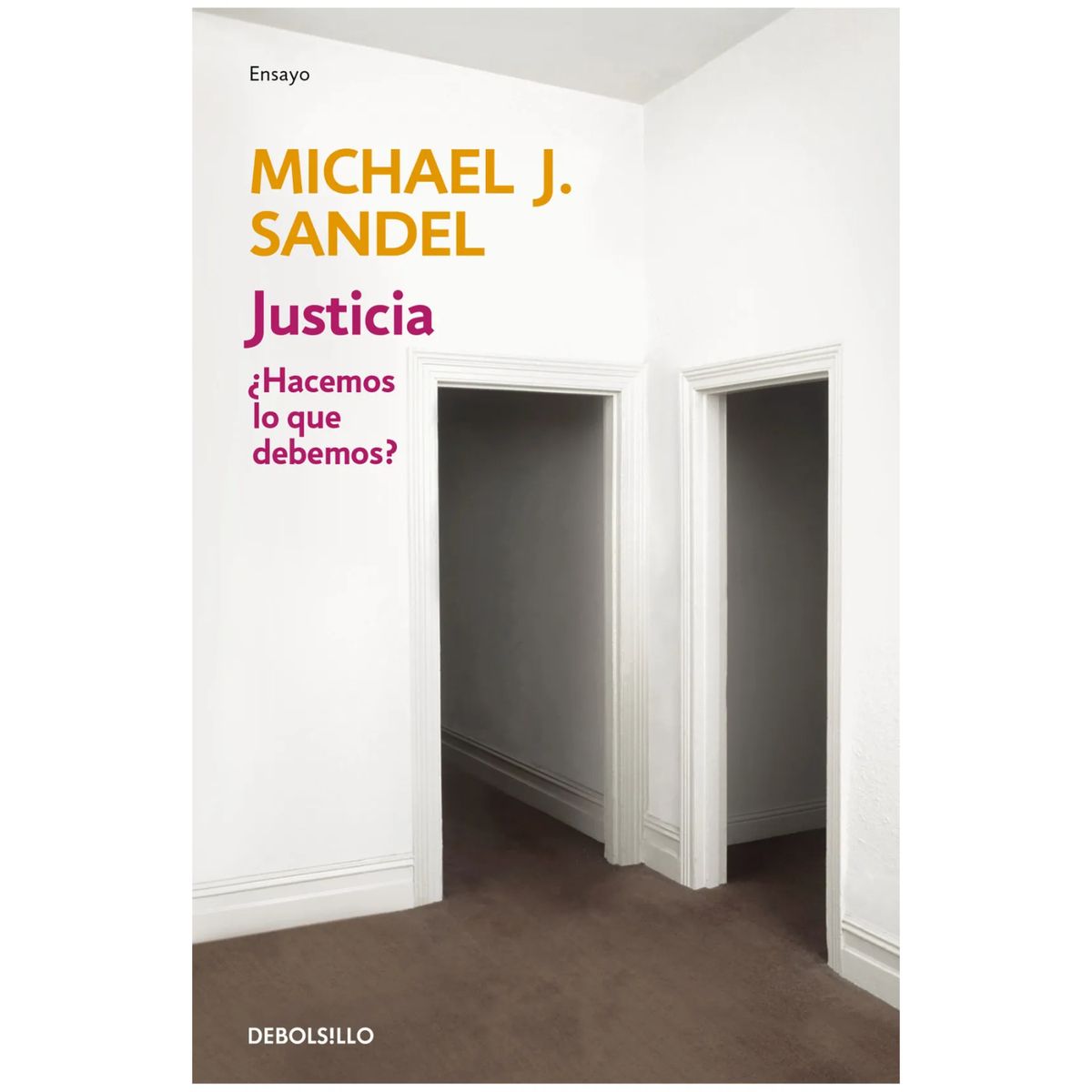 DEBATE - Libro Justicia - Autor(a):  Michael Sandel