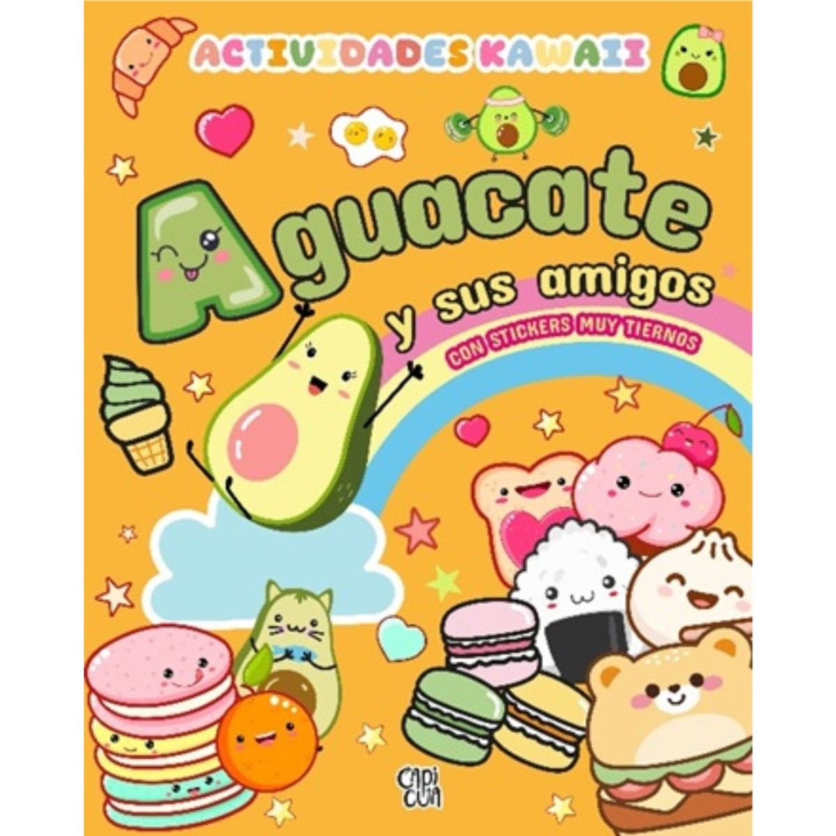 HITWAY MUSIC - ACTIVIDADES KAWAI - AGUACATE Y SUS AMIGOS TAPA RÚSTICA - ANÓNIMO - LIBRO