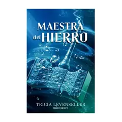 TOP10BOOKS - LIBRO FORJADORA DE ESPADAS Nº 02 MAESTRA DEL HIERRO / TRICIA LEVENSELLER / TAPA